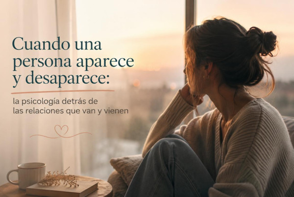 Relaciones intermitentes: Por qué van y vienen y cómo afecta emocionalmente.